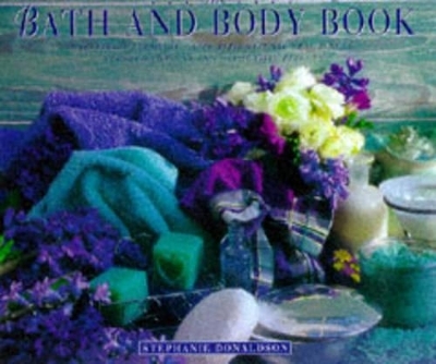 Body and Bath Book - Stephanie Donaldson