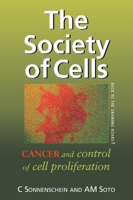 The Society of Cells - Prof Carlos Sonnenschein, Prof A M Soto