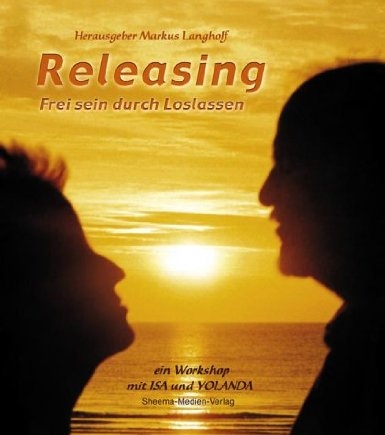 Releasing - Frei sein durch Loslassen - 