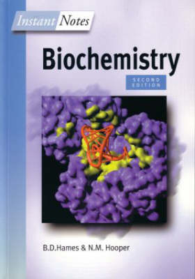 BIOS Instant Notes in Biochemistry - David Hames, Nigel Hooper