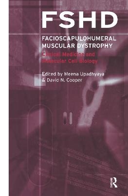 Facioscapulohumeral Muscular Dystrophy (FSHD) - David Cooper, Meena Upadhhyaya