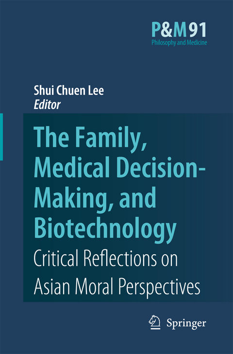 The Family, Medical Decision-Making, and Biotechnology - 