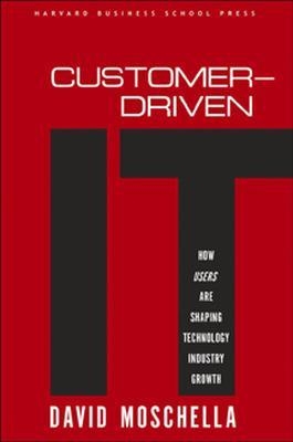 Customer-driven IT - David C. Moschella