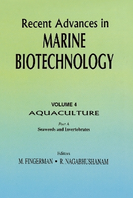 Recent Advances in Marine Biotechnology, Vol. 4: Aquaculture: Part A - 