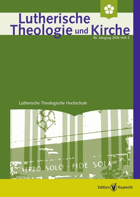 Lutherische Theologie und Kirche, Heft 03/2016 - 