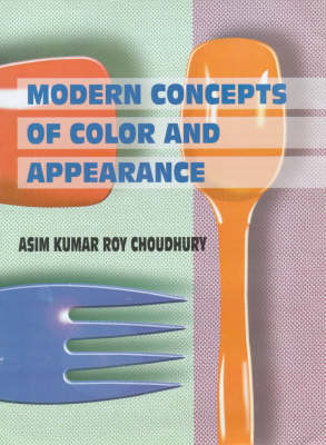 Modern Concepts of Color and Appearance - A. K. R. Choudhury