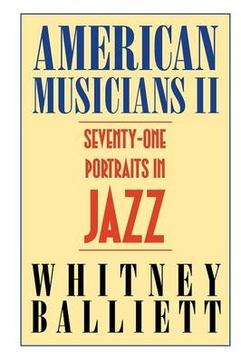 American Musicians II - Whitney Balliett