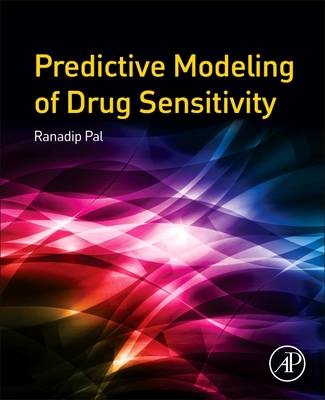 Predictive Modeling of Drug Sensitivity -  Ranadip Pal