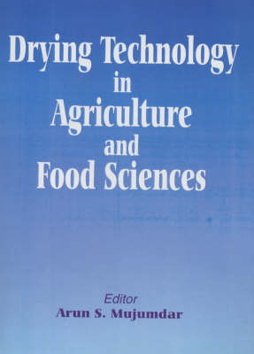 Drying Technology in Agriculture and Food Sciences - 