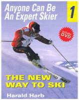 Anyone Can be an Expert Skier - Harald R. Harb