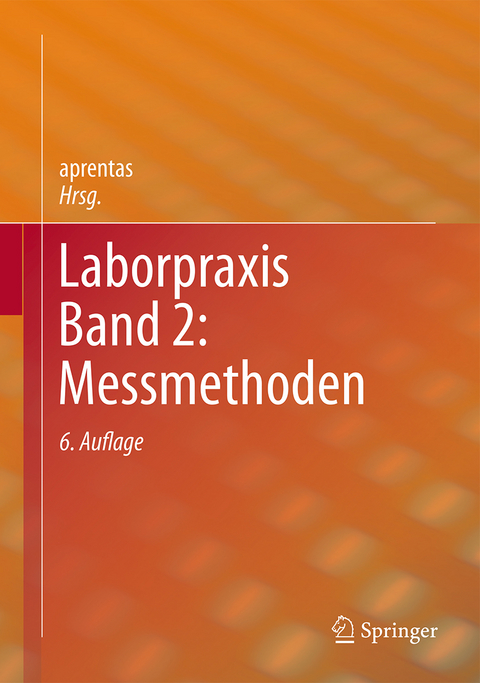Laborpraxis Band 2: Messmethoden - 