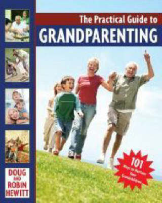 The Joyous Gift of Grandparenting - Doug Hewitt, Robin Hewitt