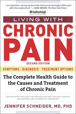 Living With Chronic Pain: Second Edition - Jennifer Schneider