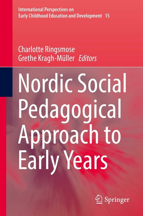 Nordic Social Pedagogical Approach to Early Years - 