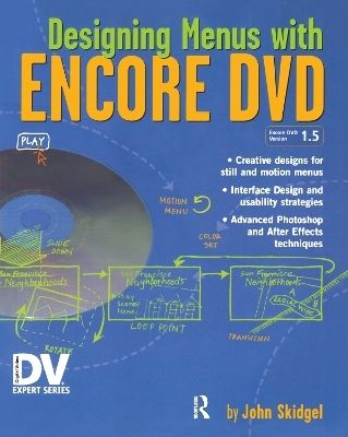 Designing Menus with Encore DVD - John Skidgel