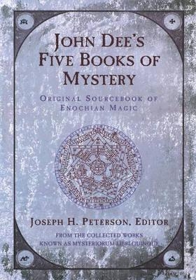 John Dee's Five Books of Mystery