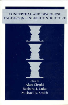 Conceptual and Discourse Factors in Linguistic Structure - 