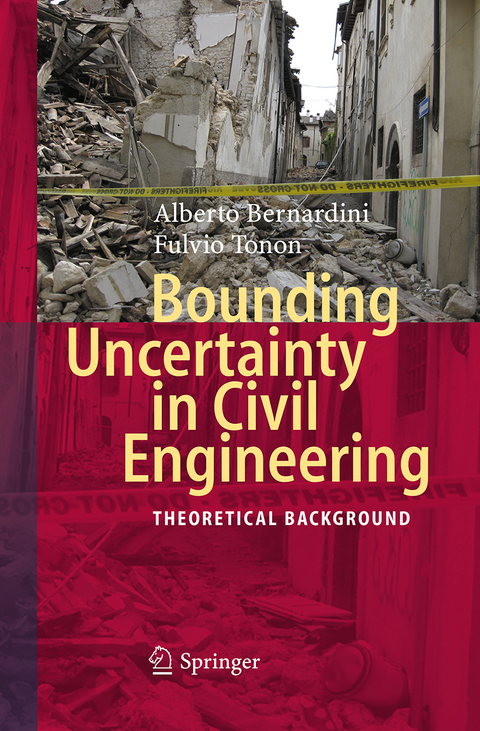 Bounding Uncertainty in Civil Engineering - Alberto Bernardini, Fulvio Tonon