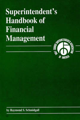Superintendent's Handbook of Financial Management - Raymond S. Schmidgall