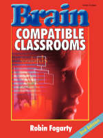 Brain-Compatible Classrooms - Robin J. Fogarty