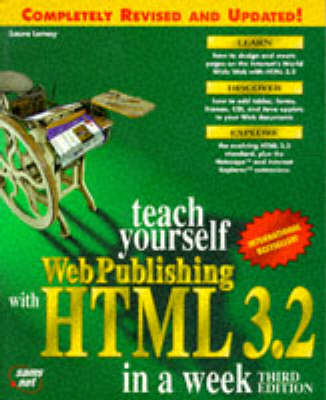 Sams Teach Yourself Web Publishing with HTML 3.2 in a Week - Laura Lemay