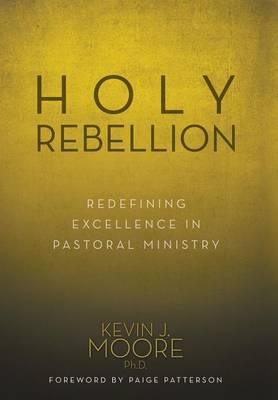 Holy Rebellion - Kevin J Moore