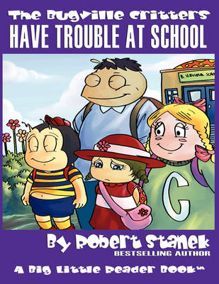 Have Trouble at School - Robert Stanek