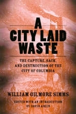 A City Laid Waste - William Gilmore Simms