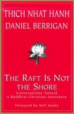 The Raft is Not the Shore - Thich Nhat Hanh, Daniel Berrigan