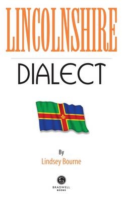 Lincolnshire Dialect - Lindsey Bourne