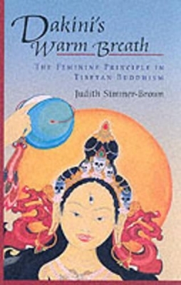 Dakini's Warm Breath - Judith Simmer-Brown