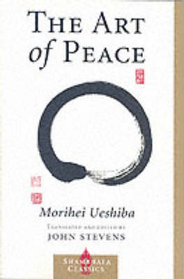 The Art of Peace - Morihei Ueshiba