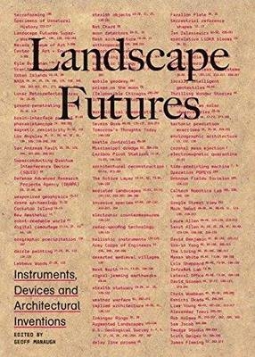 Landscape Futures - Geoff Manaugh