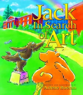 Jack in Search of Art - Arlene Boehm