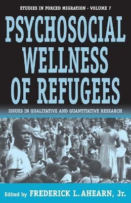 The Psychosocial Wellness of Refugees - 