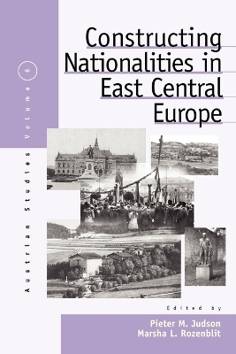 Constructing Nationalities in East Central Europe - 