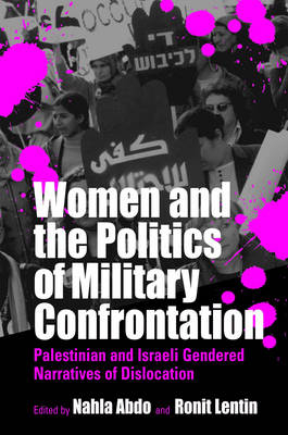 Women and the Politics of Military Confrontation - 