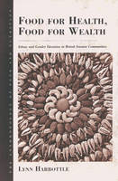 Food for Health, Food for Wealth - Lynn Harbottle