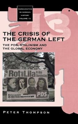 The Crisis of the German Left - Peter Thompson