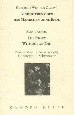 Kinderleben oder das Mährchen ohne Ende: The Story without an End - Friedrich Wilhelm Carové, Sarah Austin, Christoph Schweitzer