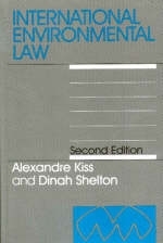 International Environmental Law - Alexandre-Charles Kiss, Dinah Shelton