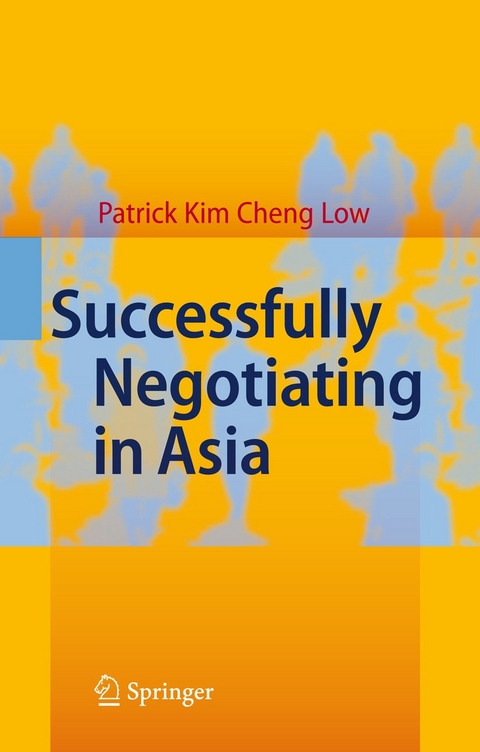 Successfully Negotiating in Asia - Patrick Kim Cheng Low
