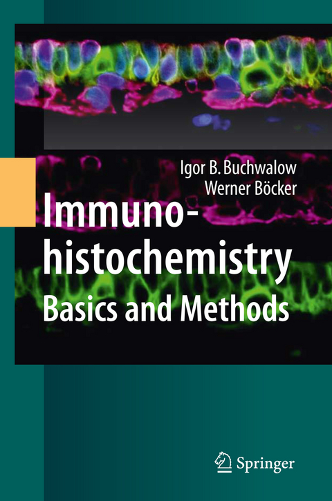 Immunohistochemistry: Basics and Methods - Igor B. Buchwalow, Werner Böcker
