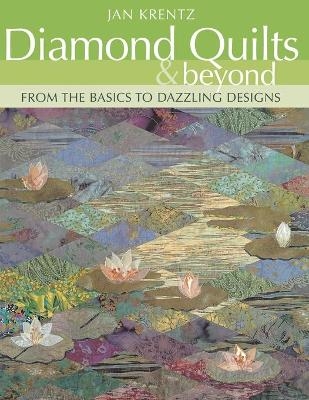 Diamond Quilts and Beyond - Jan Krentz