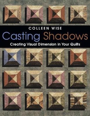 Casting Shadows - Colleen Wise