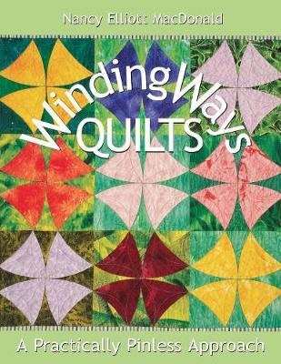 Winding Ways Quilts - Nancy Elliot MacDonald