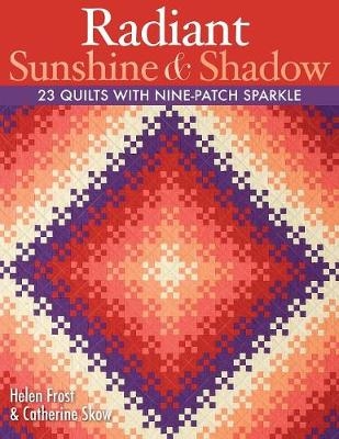 Radiant Sunshine and Shadow - Helen Frost, Catherine Skow