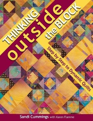 Thinking Outside the Block - Sandi Cummings, Karen Flamme