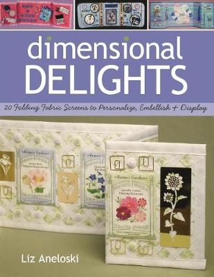 Dimensional Delights - Liz Aneloski