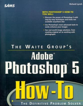 Adobe Photoshop 5 How-to - Richard Lynch